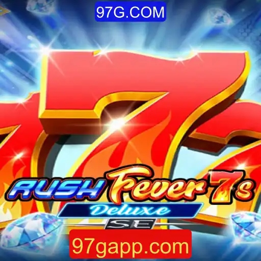 Descubra a Emoção de RushFever7sDeluxeSE - Jogue Agora no 97G.COM